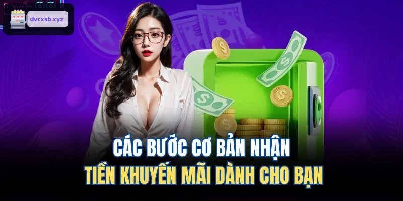 Hướng dẫn nhận khuyến mãi cơ bản cho người chơi