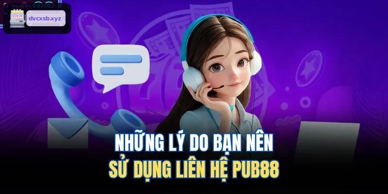 Những lý do bạn nên sử dụng liên hệ S8 