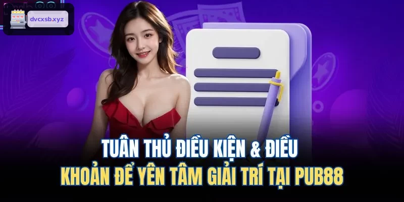 Tuân thủ điều kiện & điều khoản để yên tâm giải trí tại S8